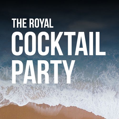 The Royal Cocktail Party